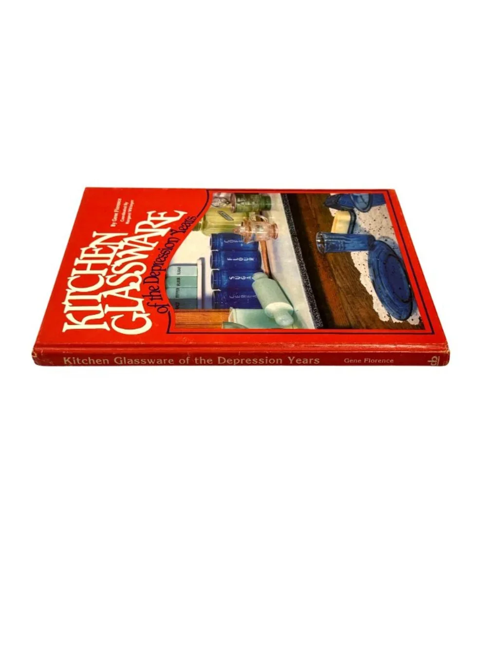Kitchen Glassware Of The Depression Years By Gene Florence Hardcover Vintage 198
